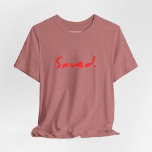 'Saved.' Jersey Short Sleeve T-shirt